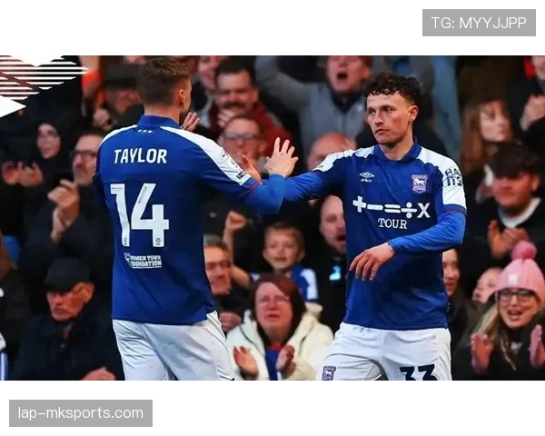 伊普斯维奇上演惊天逆转，英超赛场强势崛起