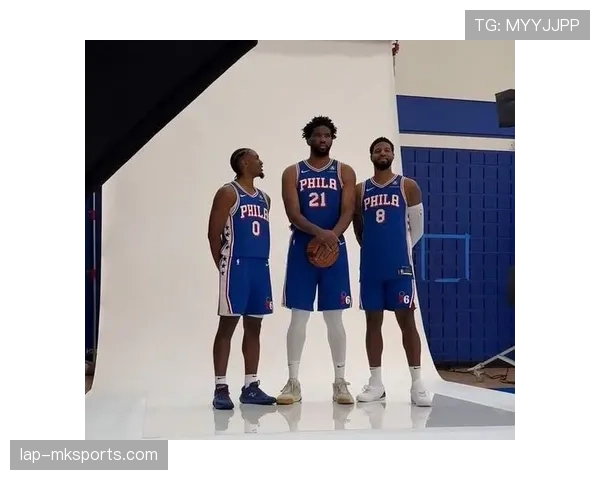 恩比德低位单打效率领跑全联盟，改变76人进攻结构